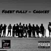 Foebt Fully - Choices - Single